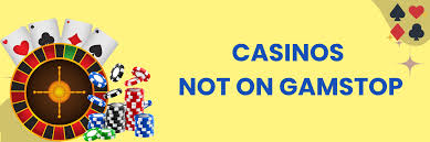 Understanding Non-Gamstop Casinos Your Guide to a Diverse Gaming Experience