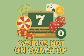 Exploring Casinos Not on Gamstop UK A Comprehensive Guide Exploring Casinos Not on Gamstop UK A Comprehensive Guide