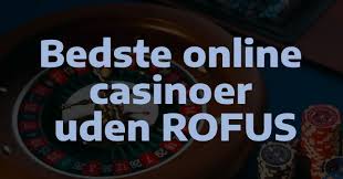 Udenlandske Casino Uden Rofus - En Dybtgående Analyse